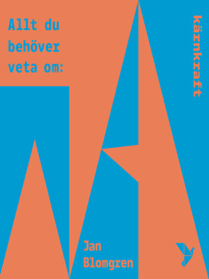 cover image of Allt du behöver veta om kärnkraft